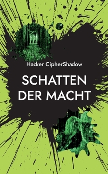 Paperback Schatten der Macht: Enthüllungen, die die Welt erschüttern werden [German] Book