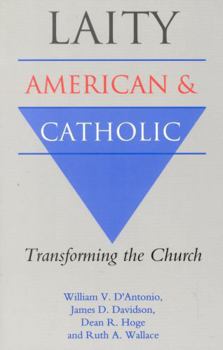 Paperback Laity: American and Catholic: Transforming the Church Book