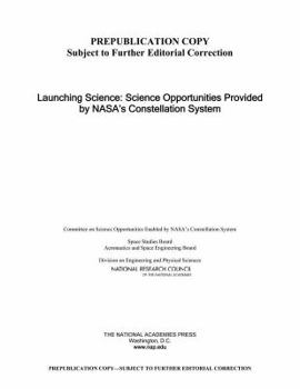 Paperback Launching Science: Science Opportunities Provided by Nasa's Constellation System Book