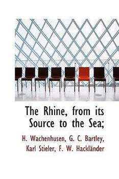 Hardcover The Rhine: From Its Source to the Sea, Volume II Book