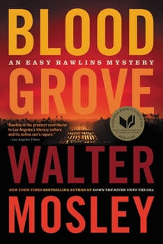 Blood Grove - Book #15 of the Easy Rawlins