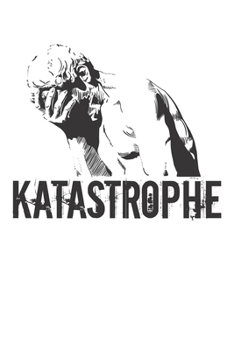 Katastrophe: Notebook Notizbuch Punktraster Dotgrid Gepunktet A5 I Katastrophe I Unfassbar I unglaublich I Meme I Lustig I Humor I Internet Trend I Blyat (German Edition)