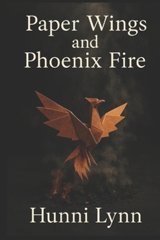 Paperback Paper Wings and Phoenix Fire Book