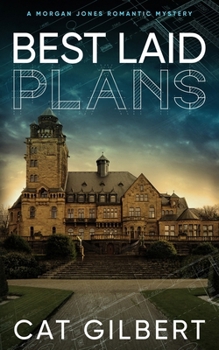 Paperback Best Laid Plans: A Morgan Jones Romantic Mystery Book