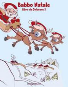 Paperback Babbo Natale Libro da Colorare 2 [Italian] Book