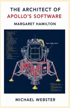 Paperback The Architect of Apollo's Software: Margaret Hamilton Book