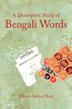 Hardcover A Descriptive Study of Bengali Words Book