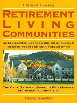 Paperback Retirement Living Communities: National Directory of Full-Service Life-Care Communities Book