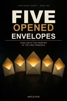 Paperback Five Opened Envelopesv: Case Law at the Frontier of the First Principle Book