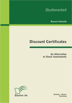 Paperback Discount Certificates: An Alternative to Stock Investments Book