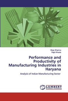 Paperback Performance and Productivity of Manufacturing Industries in Haryana Book