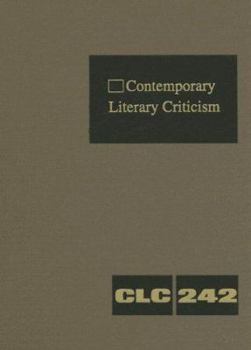 Hardcover Contemporary Literary Criticism: Criticism of the Works of Today's Novelists, Poets, Playwrights, Short Story Writers, Scriptwriters, and Other Creati Book