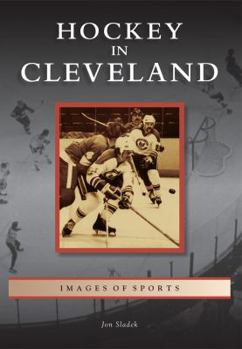 Hockey in Cleveland - Book  of the Images of Sports