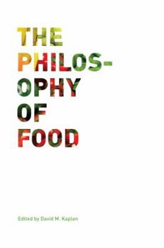 Paperback The Philosophy of Food: Volume 39 Book