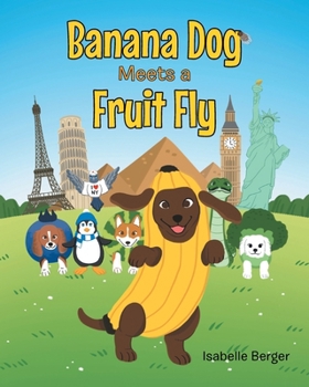 Paperback Banana Dog Meets a Fruit Fly Book