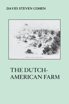 The Dutch-American Farm (American Social Experience Series) - Book  of the American Social Experience Series