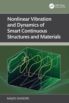 Paperback Nonlinear Vibration and Dynamics of Smart Continuous Structures and Materials Book