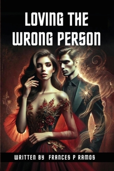 Paperback Loving The Wrong Person Book