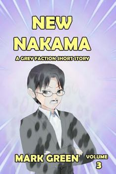 Paperback New Nakama: After going to hell and back, friends are paradise... Book