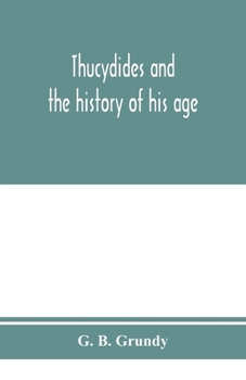 Paperback Thucydides and the history of his age Book