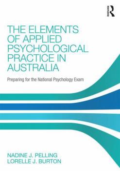 Paperback The Elements of Applied Psychological Practice in Australia: Preparing for the National Psychology Examination Book