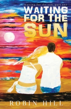 Paperback Waiting for the Sun: Waiting for the Sun, Part One Book