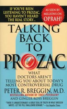 Hardcover Talking Back to Prozac: What Doctors Won't Tell You about Today's Most Controversial Drug Book