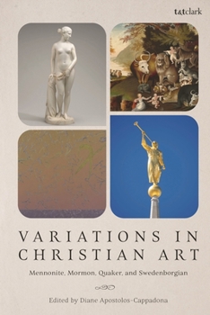 Paperback Variations in Christian Art: Mennonite, Mormon, Quaker, and Swedenborgian Book