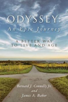 Paperback Odyssey: An Epic Journey: A Better Way To Live And Age Book