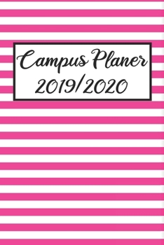 Paperback Campus Planer 2019/2020: Campustimer 2019 2020 - Studienplaner A5, Semesterkalender f?r Uni Studenten [German] Book