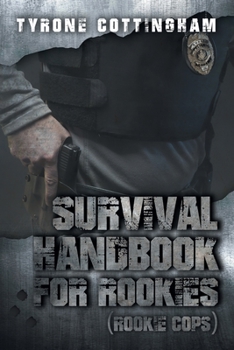 Paperback Survival Handbook for Rookies (Rookie Cops) Book