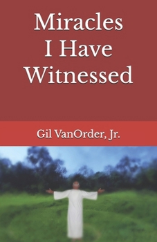 Paperback Miracles I Have Witnessed Book