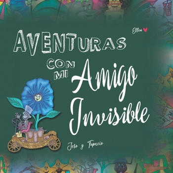 Paperback Aventuras con mi Amigo Invisible: Jero y Topacio [Spanish] Book