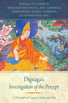 Paperback Dignaga's Investigation of the Percept: A Philosophical Legacy in India and Tibet Book