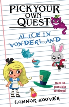 Paperback Pick Your Own Quest: Alice in Wonderland Book