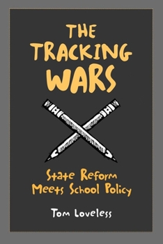 Paperback The Tracking Wars: State Reform Meets School Policy Book