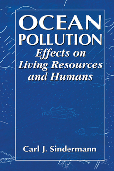 Paperback Ocean Pollution: Effects on Living Resources and Humans Book