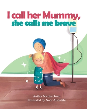 Paperback I call her mummy, she calls me brave [Large Print] Book