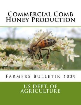 Commercial Comb Honey Production : Farmers Bulletin 1039
