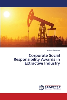 Paperback Corporate Social Responsibility Awards in Extractive Industry Book