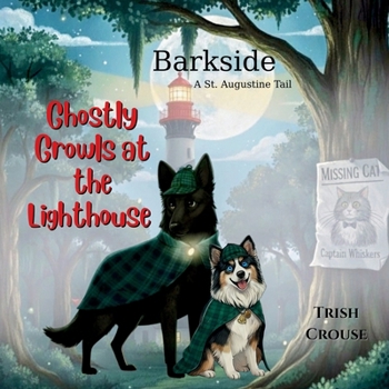 Paperback Barkside A St. Augustine Tail: Ghostly Growls at the Lighthouse [Large Print] Book