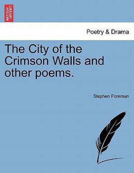 Paperback The City of the Crimson Walls and Other Poems. Book