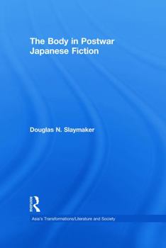 Paperback The Body in Postwar Japanese Fiction Book