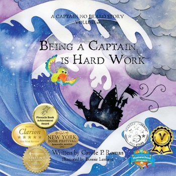 Paperback Being a Captain is Hard Work: A Captain No Beard Story Book