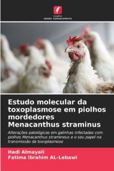 Estudo molecular da toxoplasmose em piolhos mordedores Menacanthus straminus (Portuguese Edition)