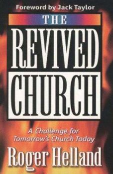 Paperback The Revived Church: A Challenge for Tomorrow's Church Today Book