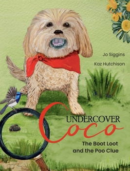 Hardcover Undercover Coco: The Boot Loot and the Poo Clue Book