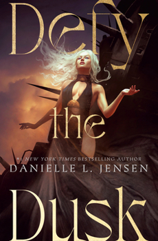 Defy the Dusk: Book One of The Sundering Duet
