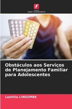 Paperback Obstáculos aos Serviços de Planejamento Familiar para Adolescentes [Portuguese] Book