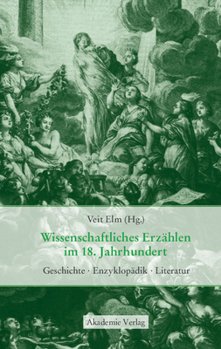 Hardcover Wissenschaftliches Erzählen im 18. Jahrhundert [German] Book